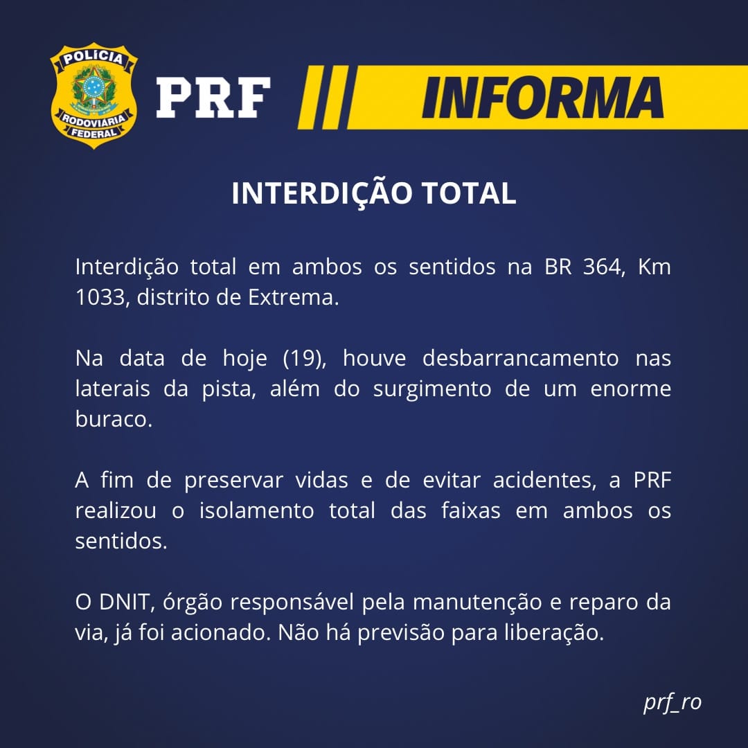 COMUNICADO INTERDIÇÃO  BR 364 KM 1033 – EXTREMA/RO