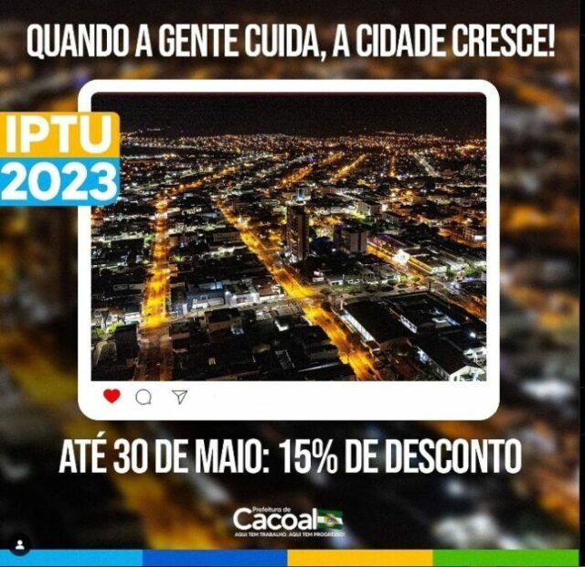 IPTU COM DESCONTO EM CACOAL – Prazo para obter 15% de desconto vai até 30 de maio